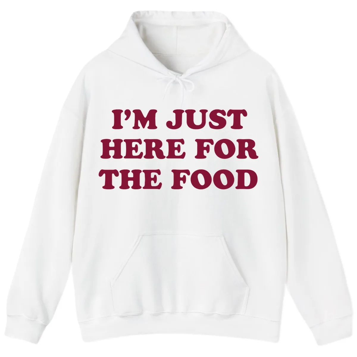 I'm Just Here For The Food Hoodie in White