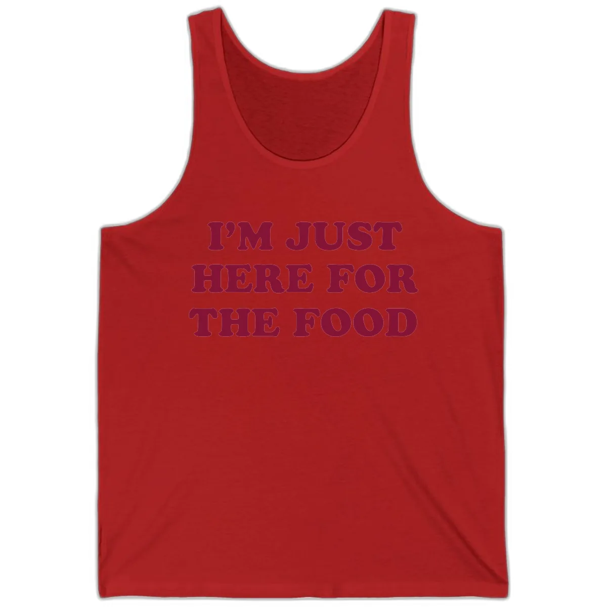 I'm Just Here For The Food Tank in Red