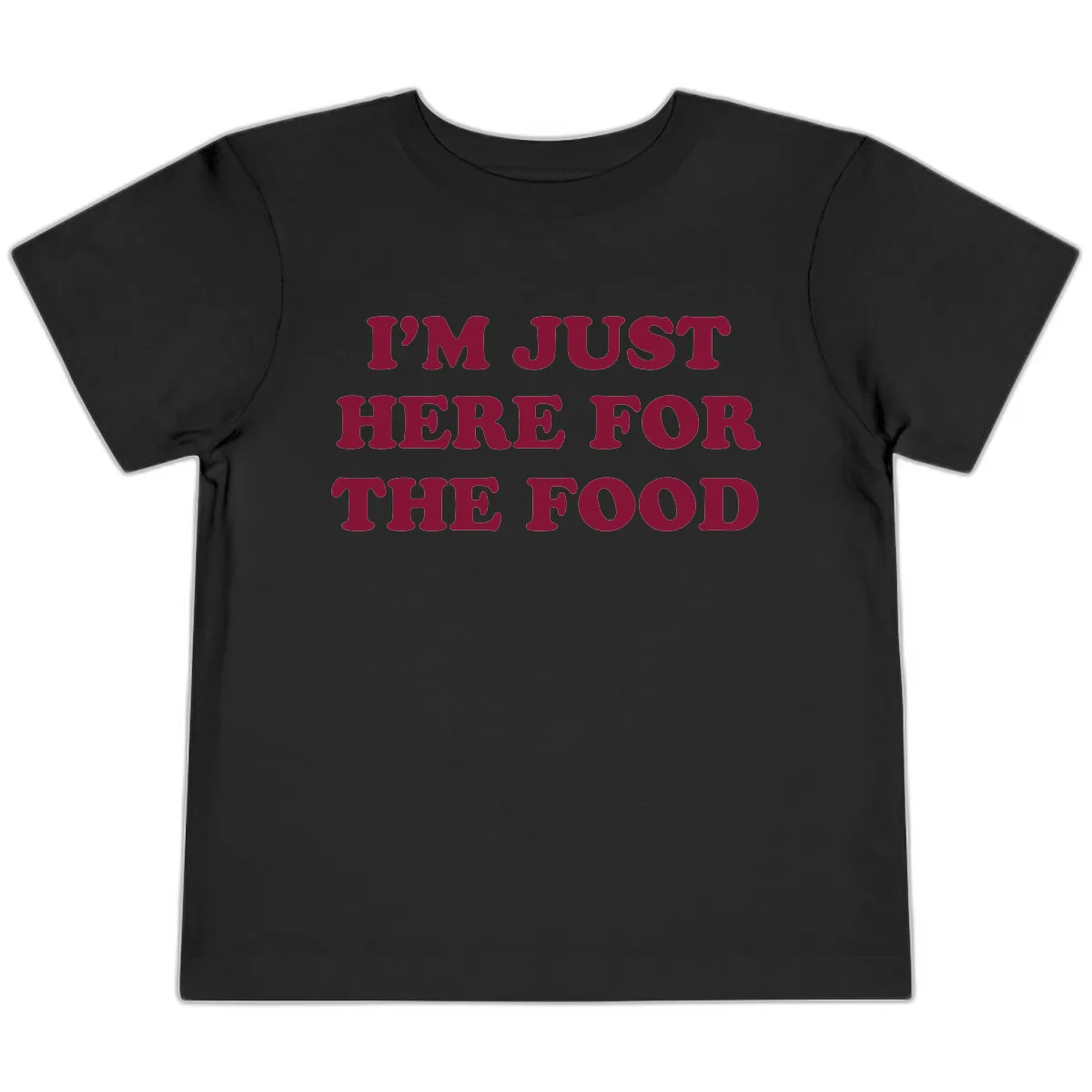 I'm Just Here For The Food Toddler T-Shirt in Black