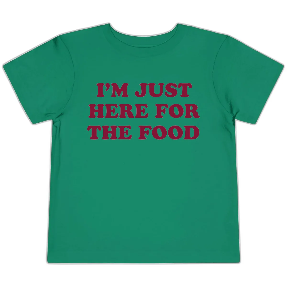 I'm Just Here For The Food Toddler T-Shirt in Kelly