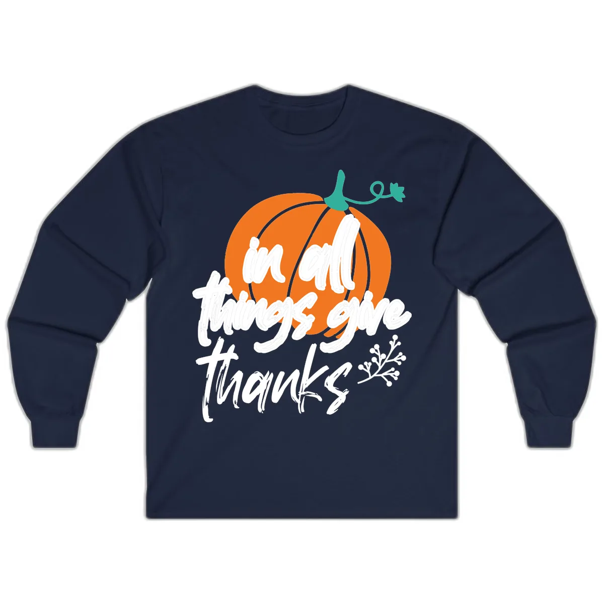 In All Things Give Thanks Pumpkin Long Sleeve in Navy