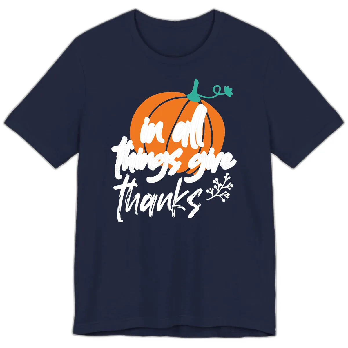 In All Things Give Thanks Pumpkin Premium T-Shirt in Navy
