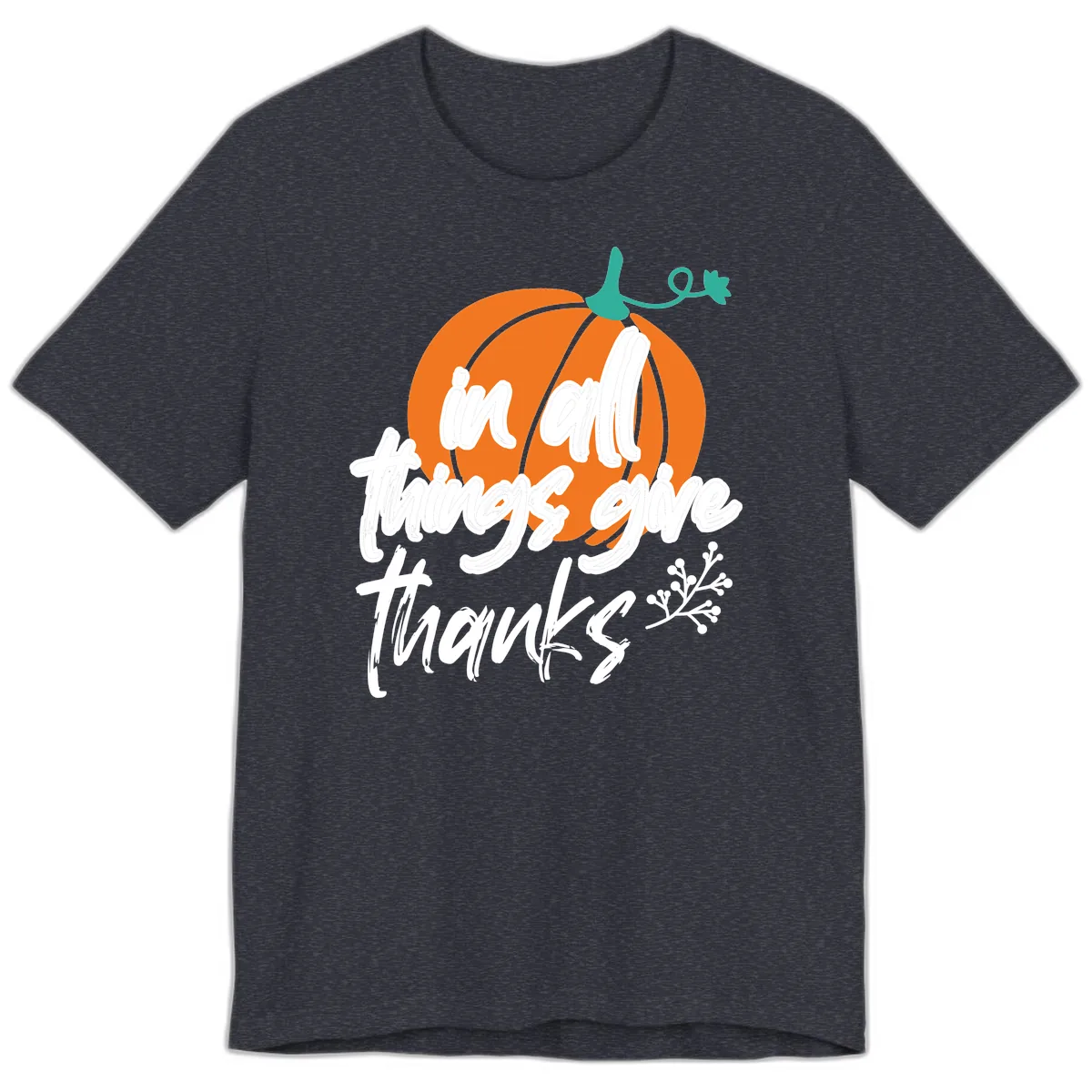 In All Things Give Thanks Pumpkin Premium T-Shirt in Heather Navy