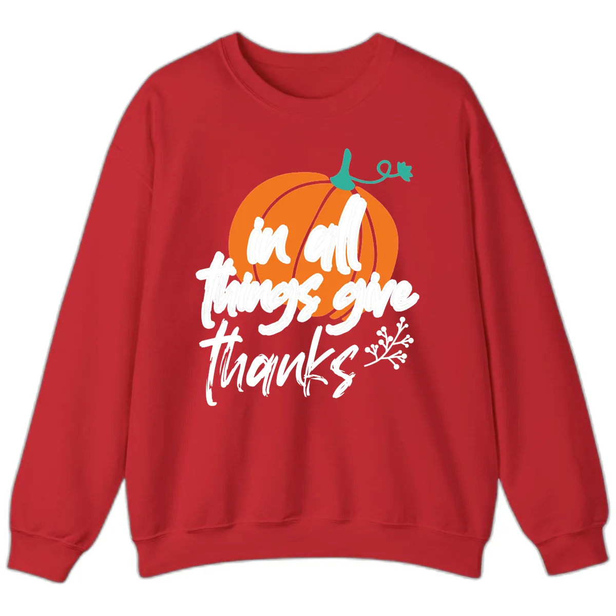 In All Things Give Thanks Pumpkin Sweatshirt in Red