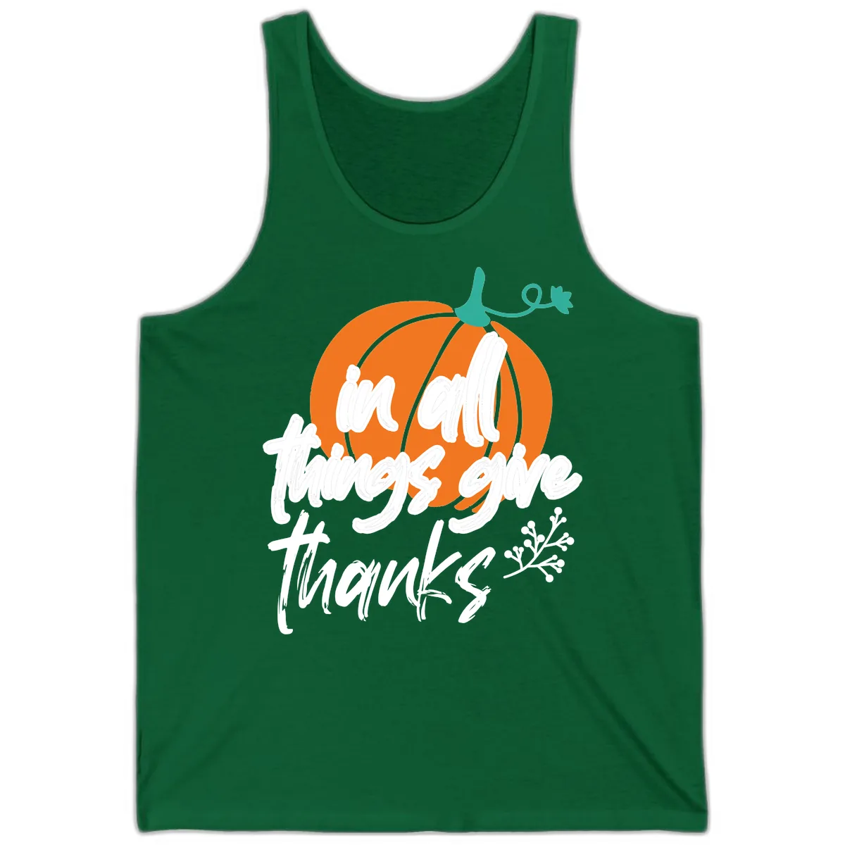 In All Things Give Thanks Pumpkin Tank in Kelly