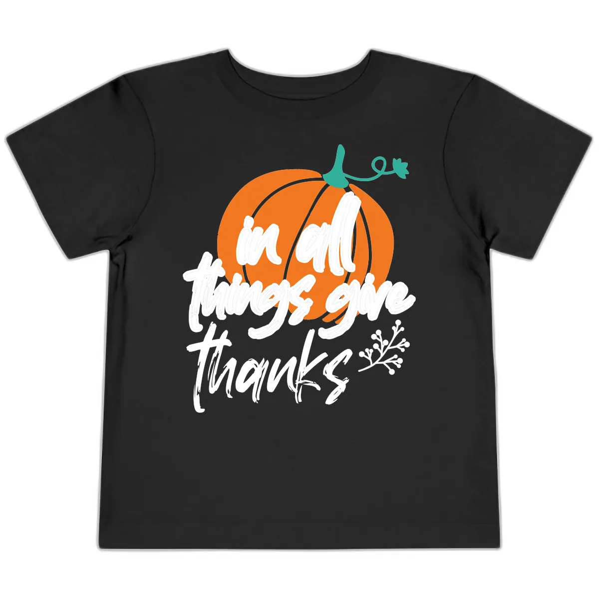 In All Things Give Thanks Pumpkin Toddler T-Shirt in Black
