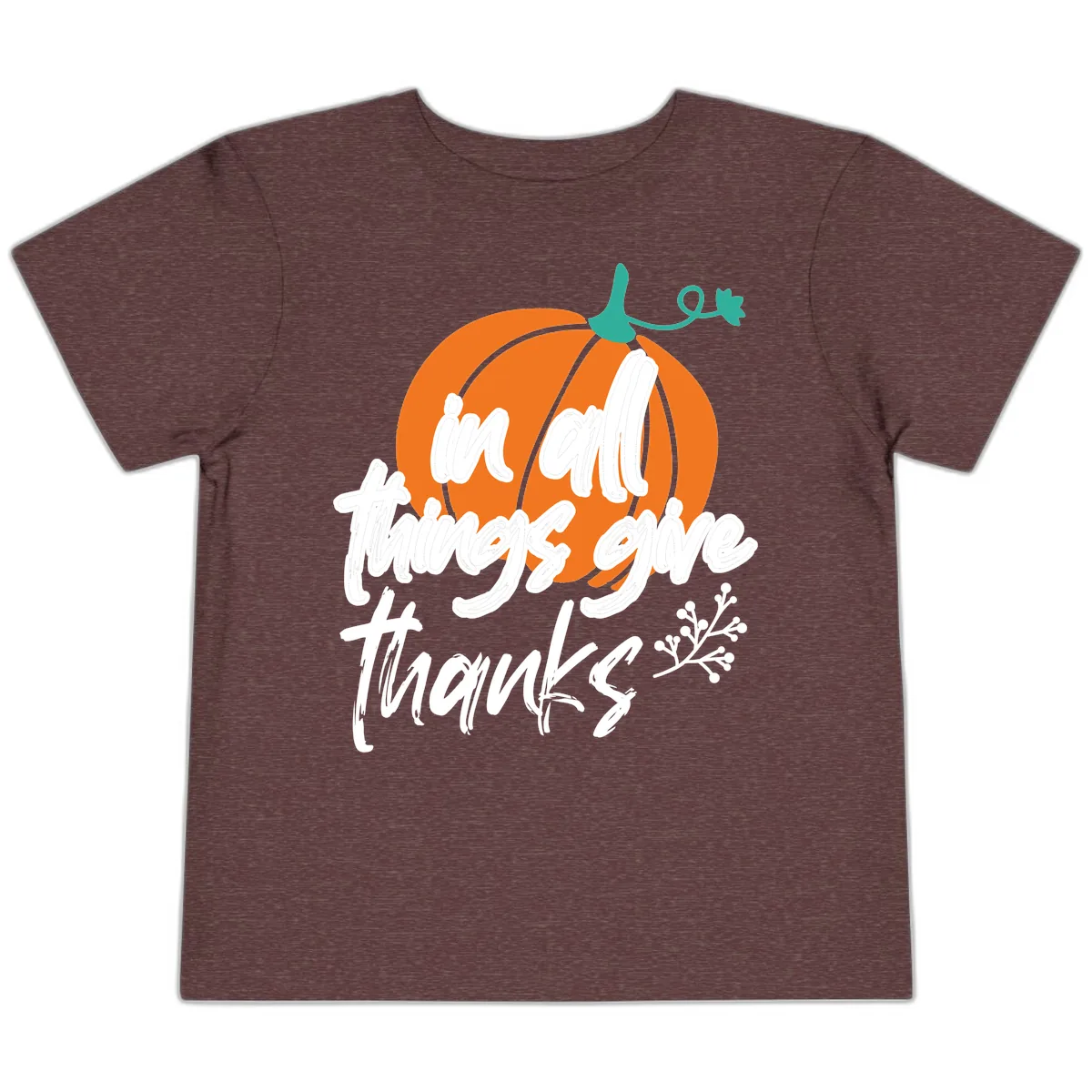In All Things Give Thanks Pumpkin Toddler T-Shirt in Heather Maroon