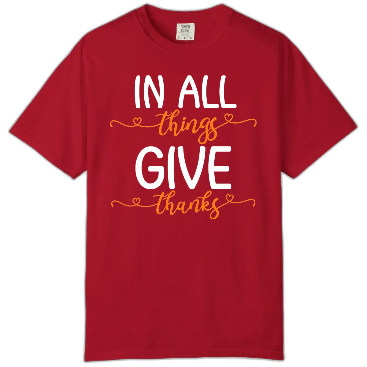 In All Things Give Thanks Phrase Comfort Color in Red