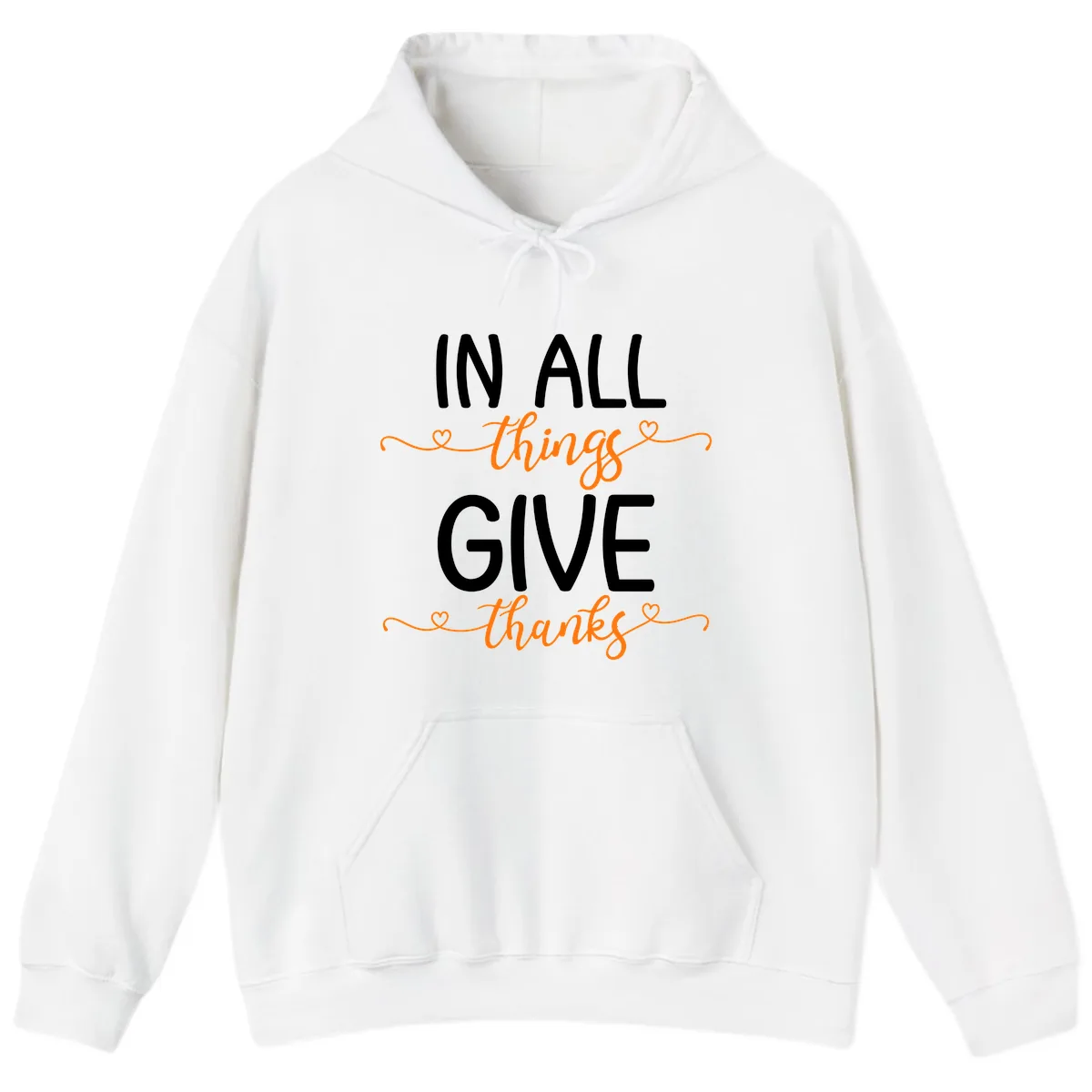 In All Things Give Thanks Phrase Hoodie in White