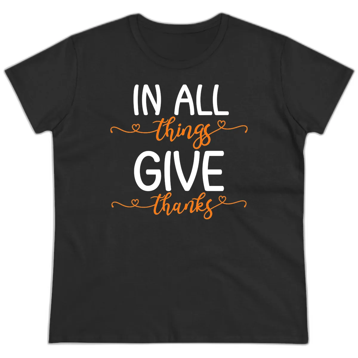In All Things Give Thanks Phrase Ladies Tee in Black