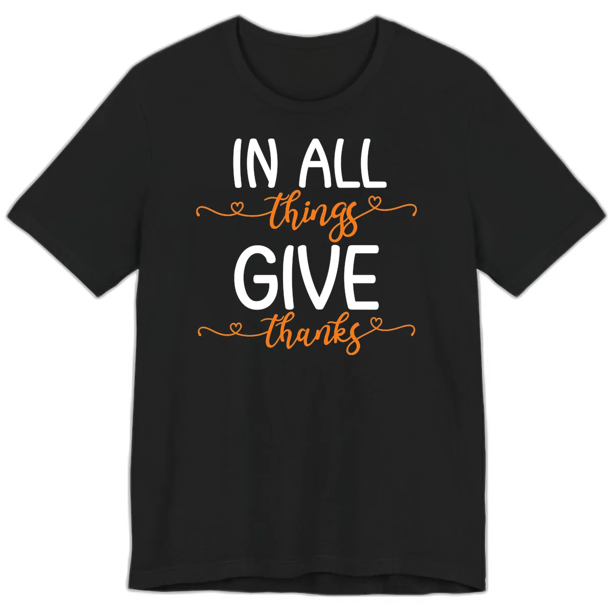 In All Things Give Thanks Phrase Premium T-Shirt in Black