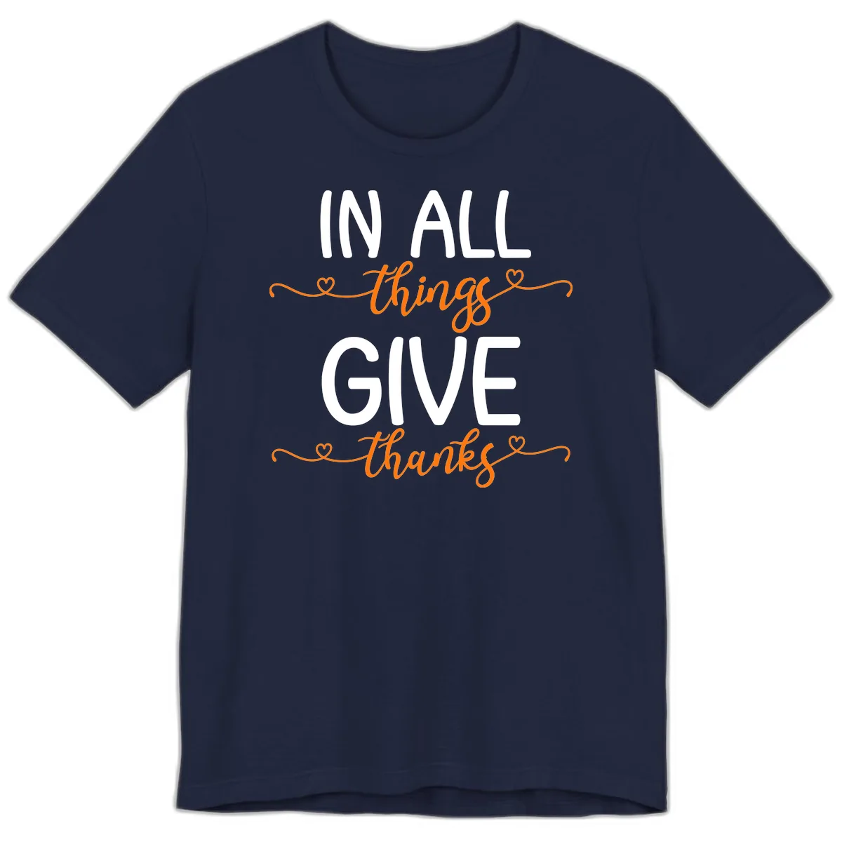 In All Things Give Thanks Phrase Premium T-Shirt in Navy