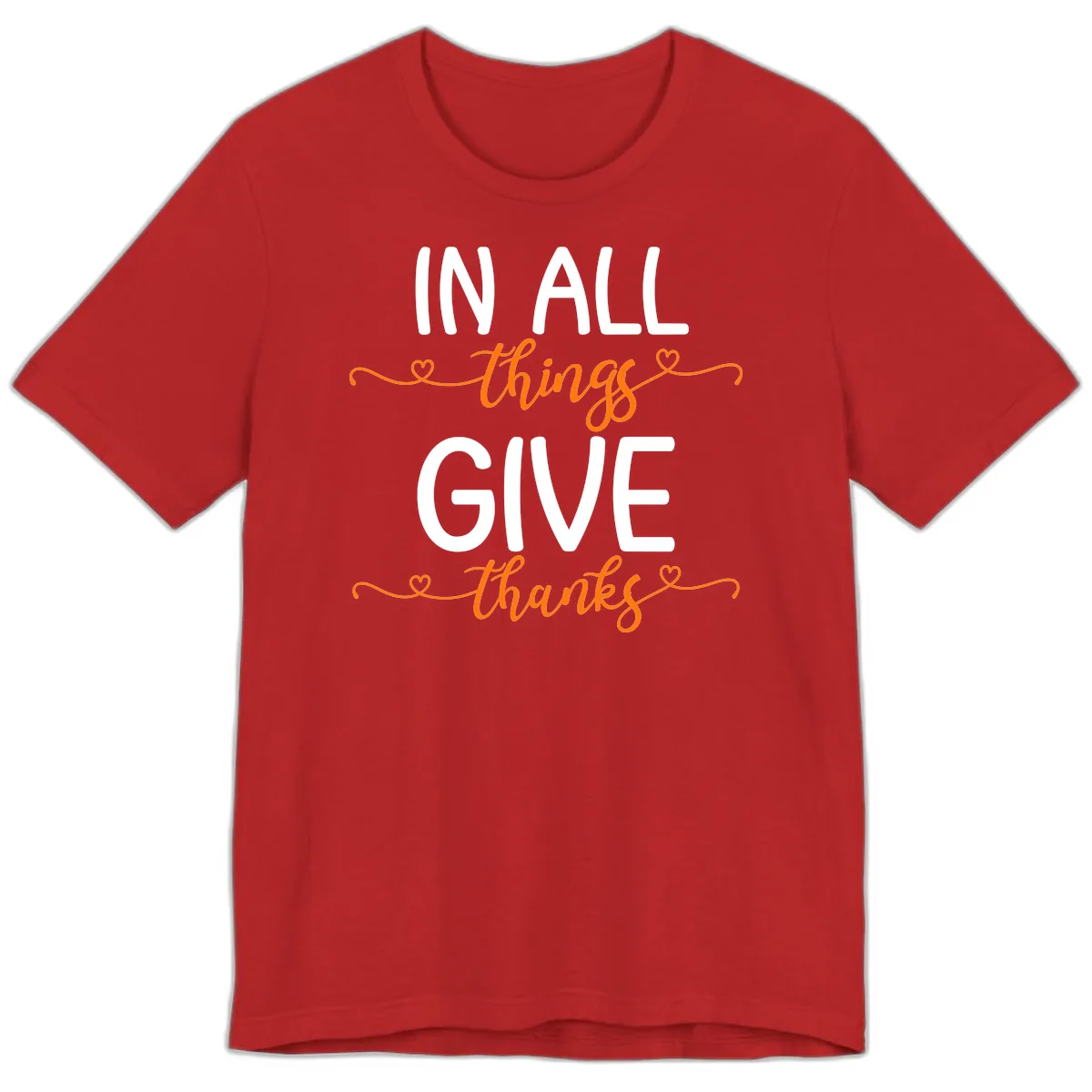 In All Things Give Thanks Phrase Premium T-Shirt in Red