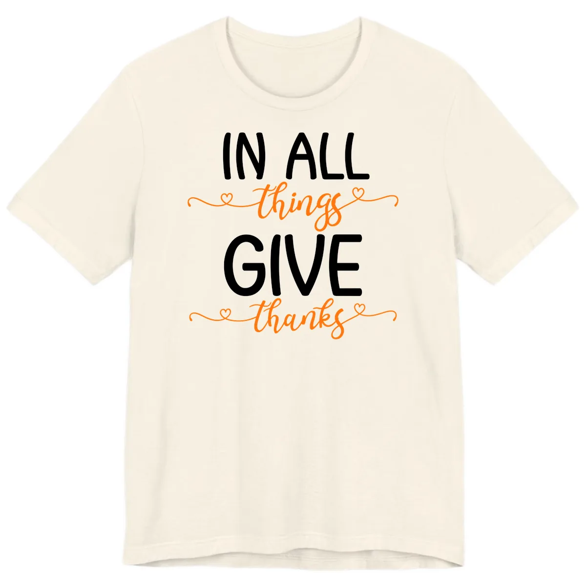 In All Things Give Thanks Phrase Premium T-Shirt in Natural