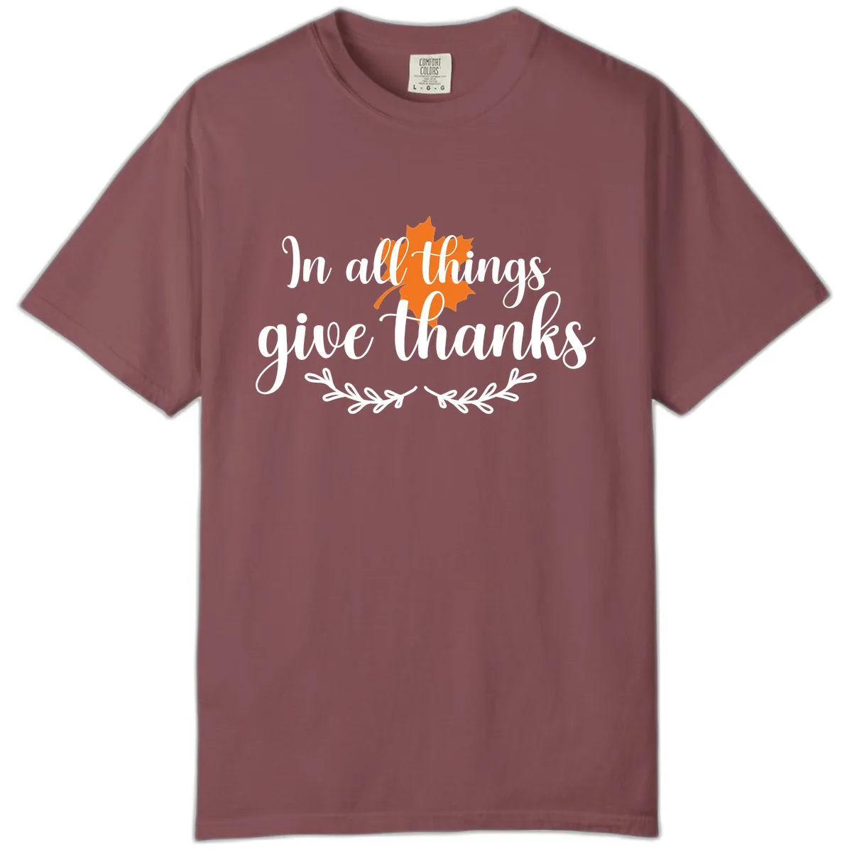 In All Things Give Thanks Typography Comfort Color in Brick