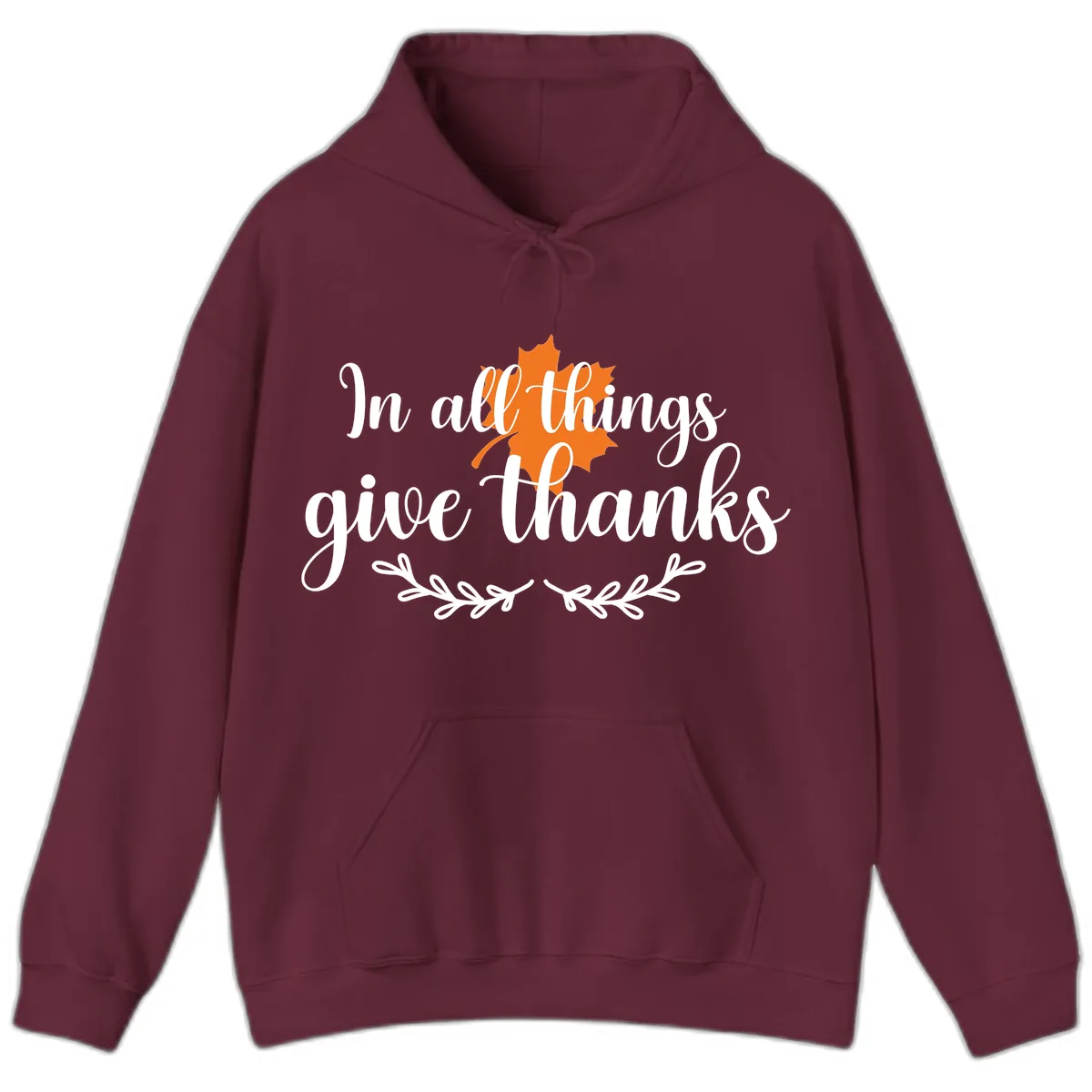 In All Things Give Thanks Typography Hoodie in Maroon
