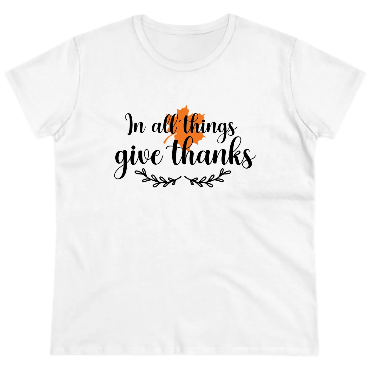 In All Things Give Thanks Typography Ladies Tee in White