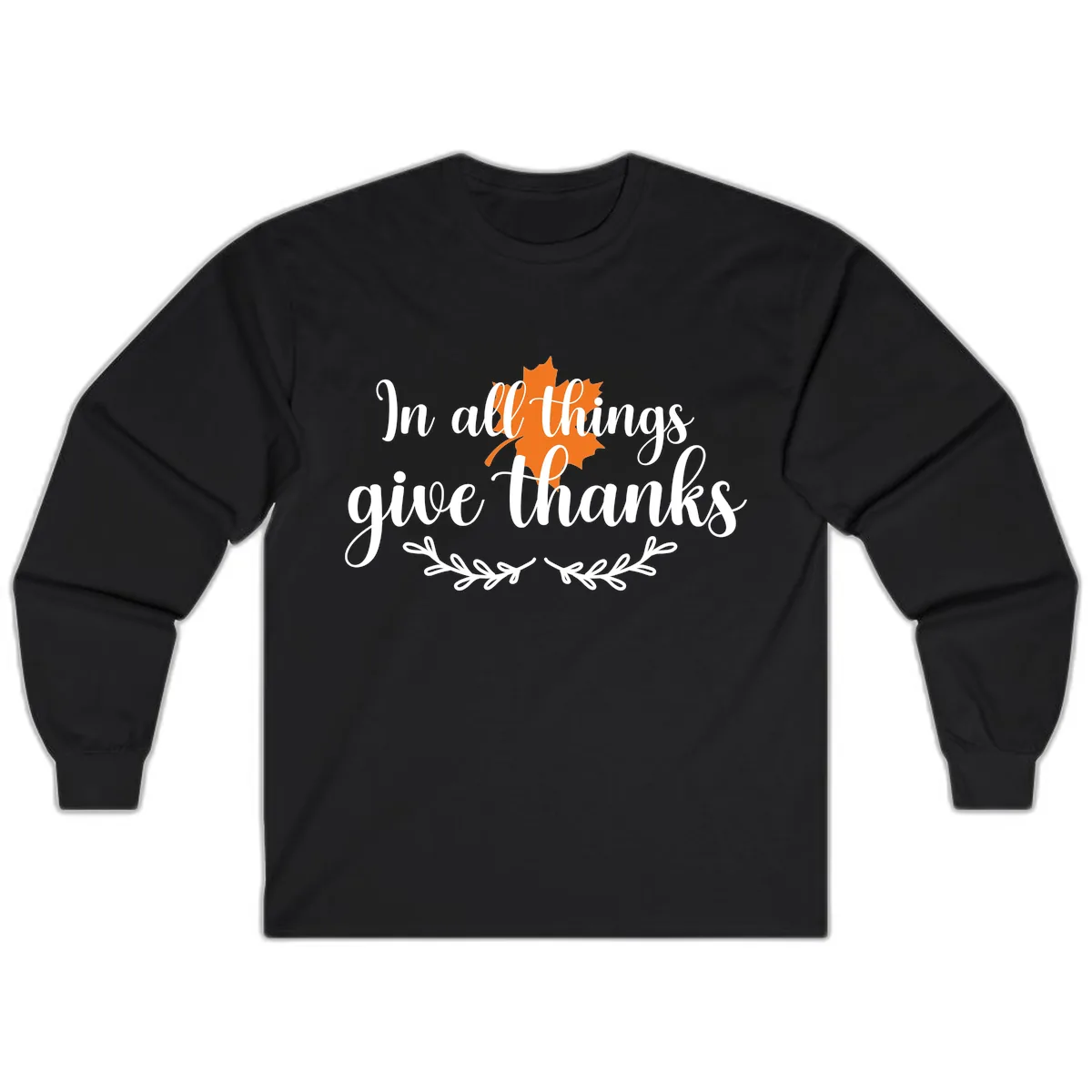 In All Things Give Thanks Typography Long Sleeve in Black