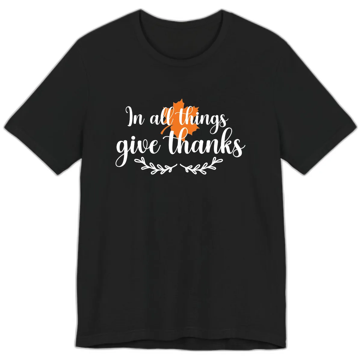 In All Things Give Thanks Typography Premium T-Shirt in Black