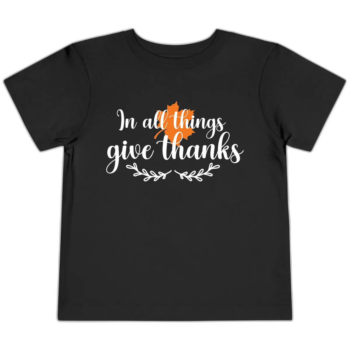 In All Things Give Thanks Typography Toddler T-Shirt in Black