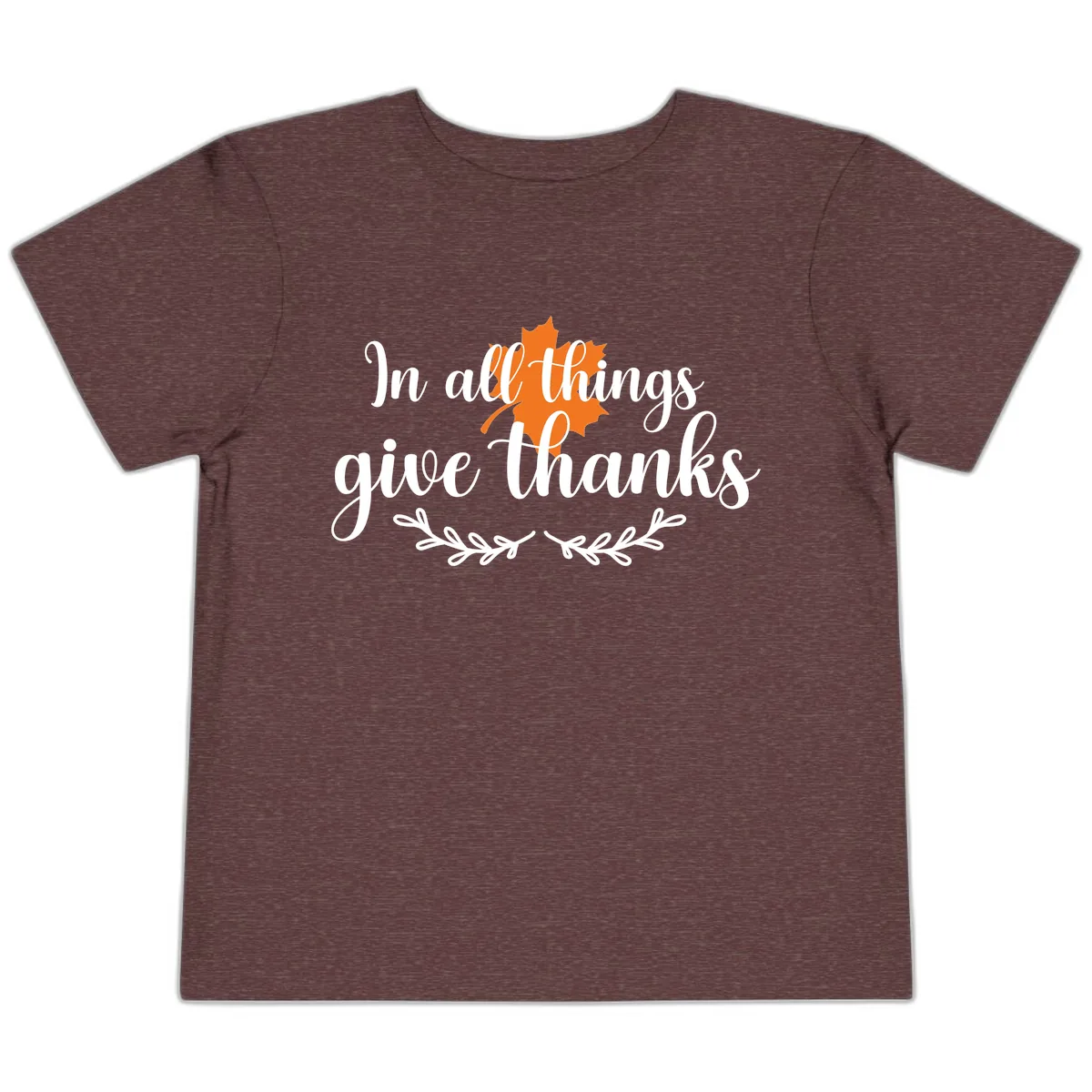 In All Things Give Thanks Typography Toddler T-Shirt in Heather Maroon