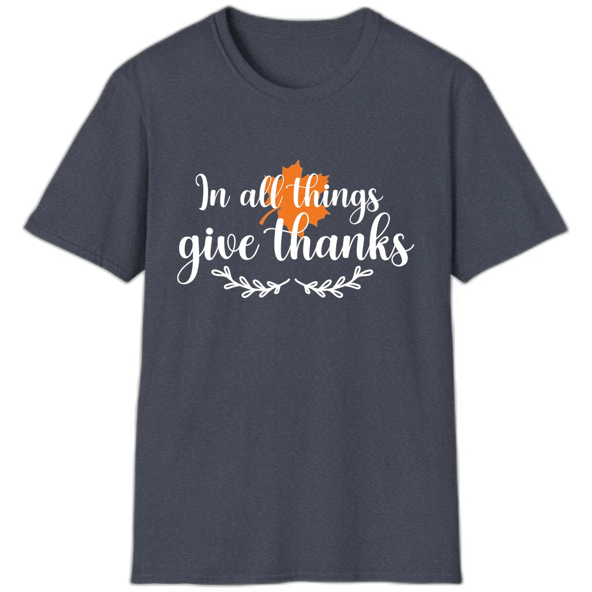 In All Things Give Thanks Typography T-Shirt in Heather Navy