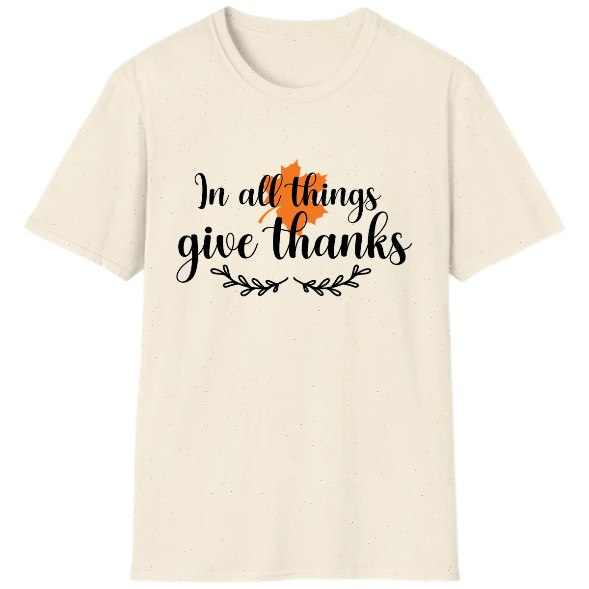 In All Things Give Thanks Typography T-Shirt in Natural