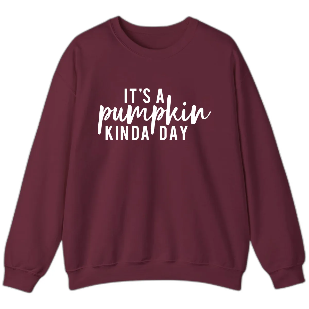 It's A Pumpkin Kinda Day Sweatshirt in Maroon