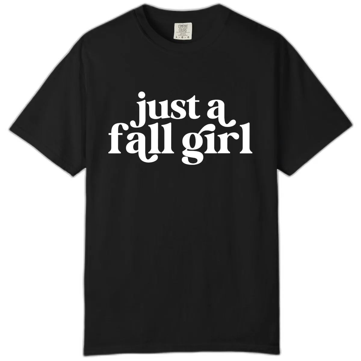 Just A Fall Girl Typography Comfort Color in Black