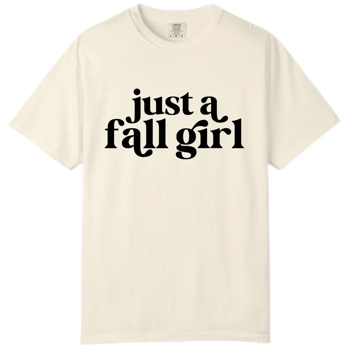 Just A Fall Girl Typography Comfort Color in Ivory