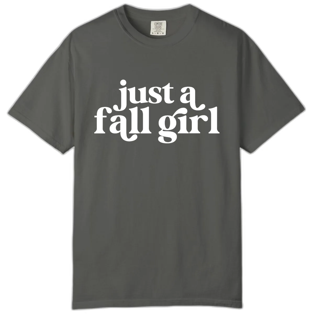 Just A Fall Girl Typography Comfort Color in Pepper