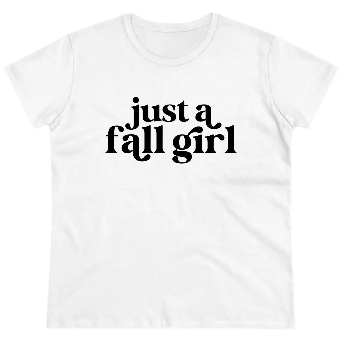 Just A Fall Girl Typography Ladies Tee in White