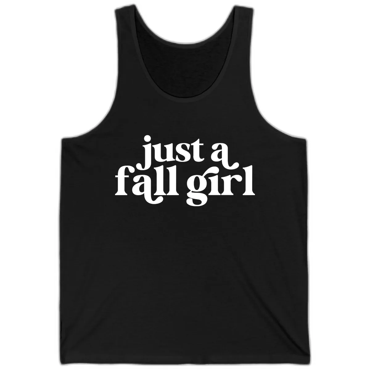 Just A Fall Girl Typography Tank in Black