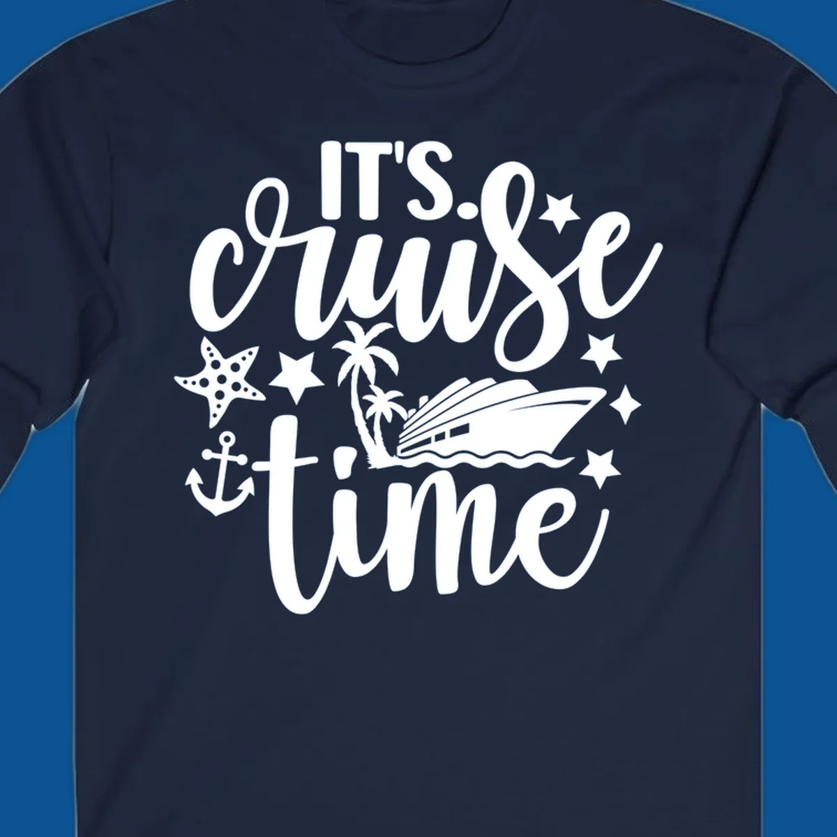 It's Cruise Time graphic with cruise ship, anchor, starfish, palm trees, and text.