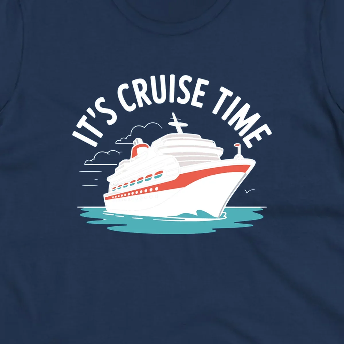 Cruise ship sailing on water with text 'IT'S CRUISE TIME' - cruise-ship-excitement