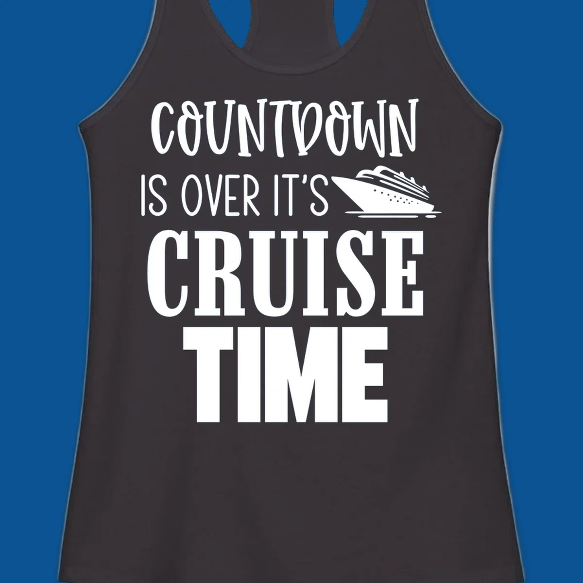 Countdown is over it's cruise time text with cruise ship illustration.