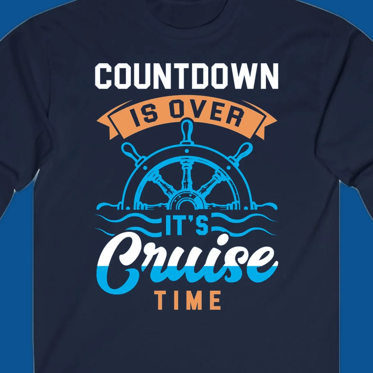 Cruise time countdown text with ship wheel and waves graphic