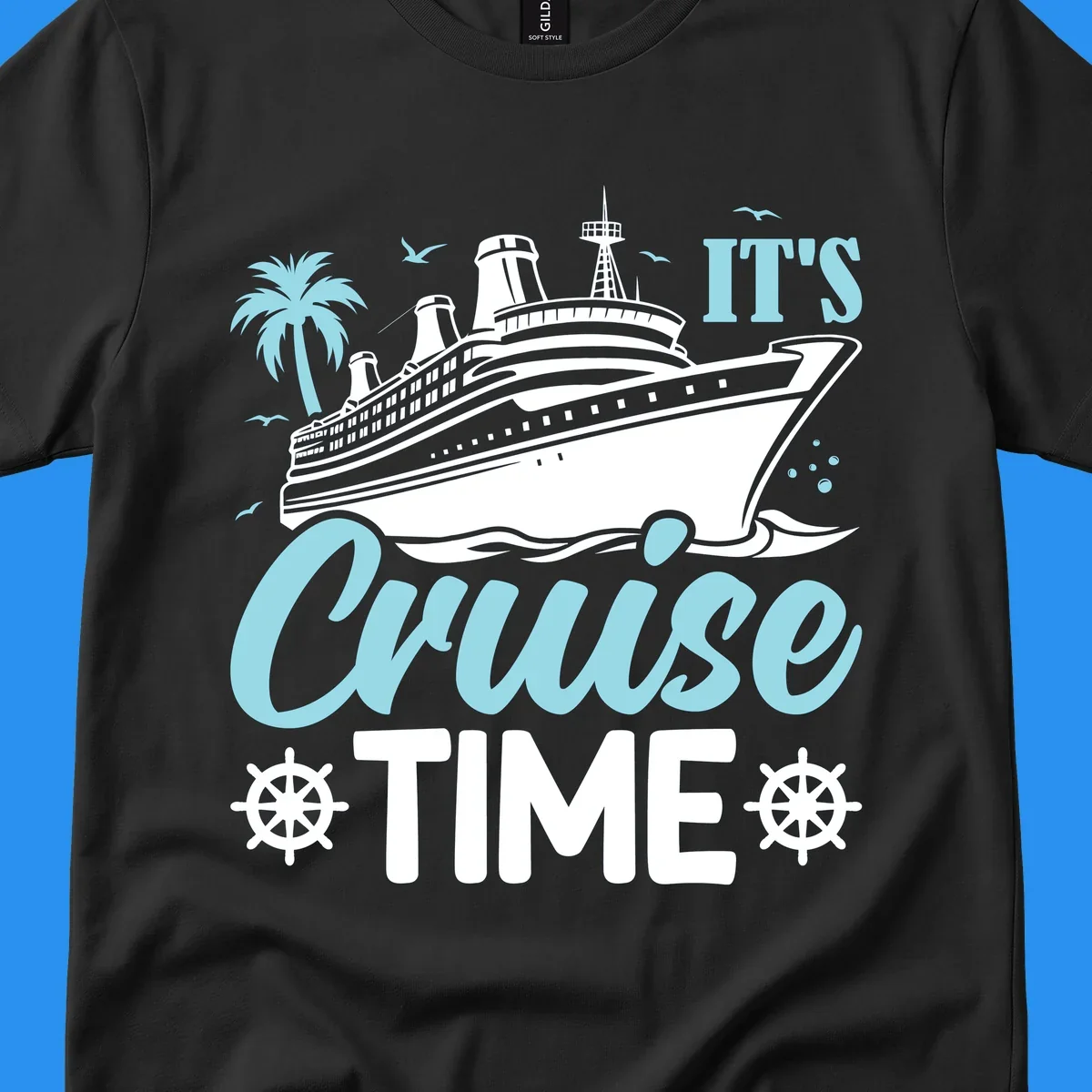 Cruise ship sailing with text 'IT'S Cruise TIME', ship's wheel graphic, palm tree.