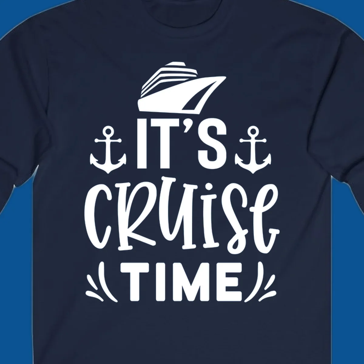 Cruise ship and anchors with text 'It's Cruise Time', cruise-time-typography.