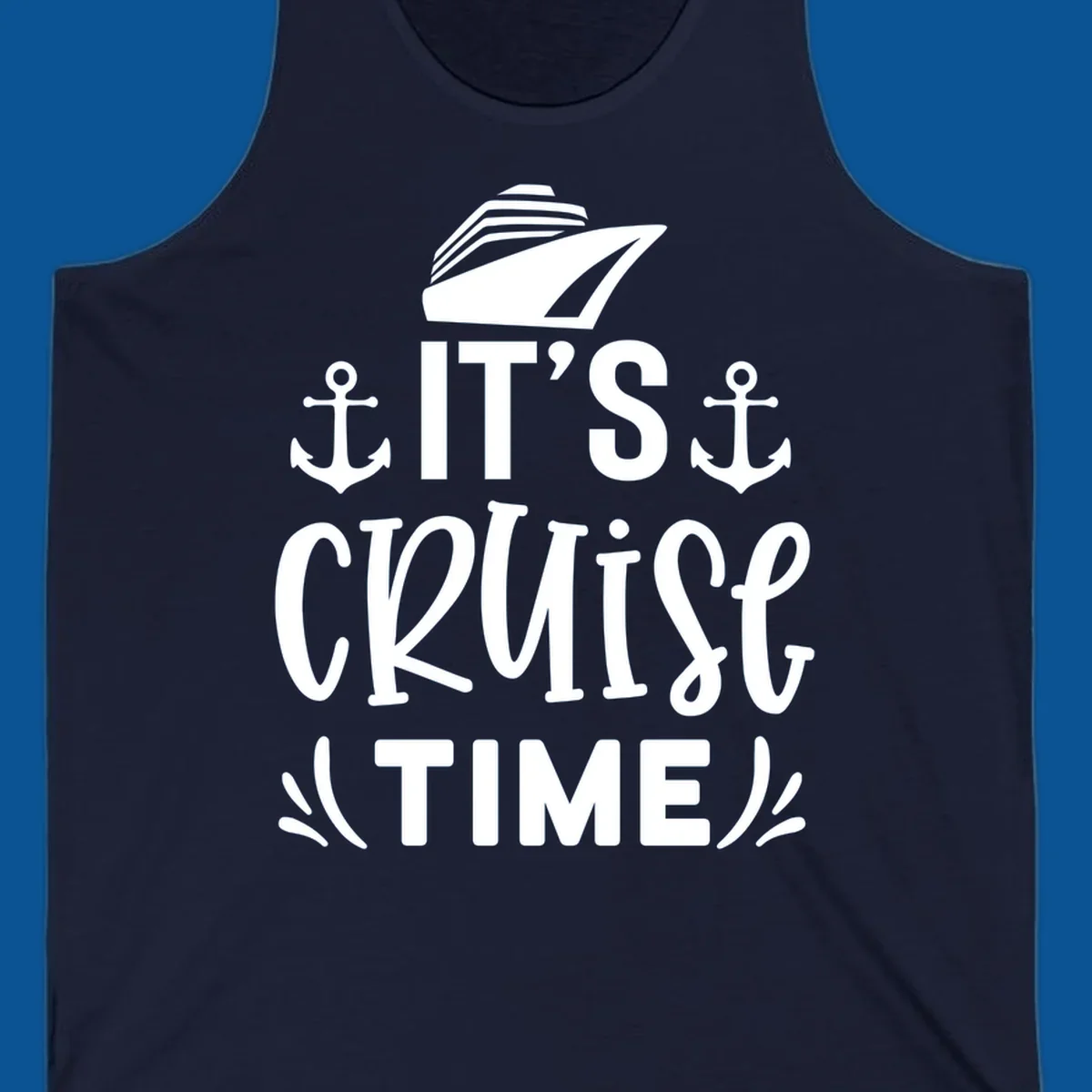 Cruise ship and anchors with text 'It's Cruise Time', cruise-time-typography.