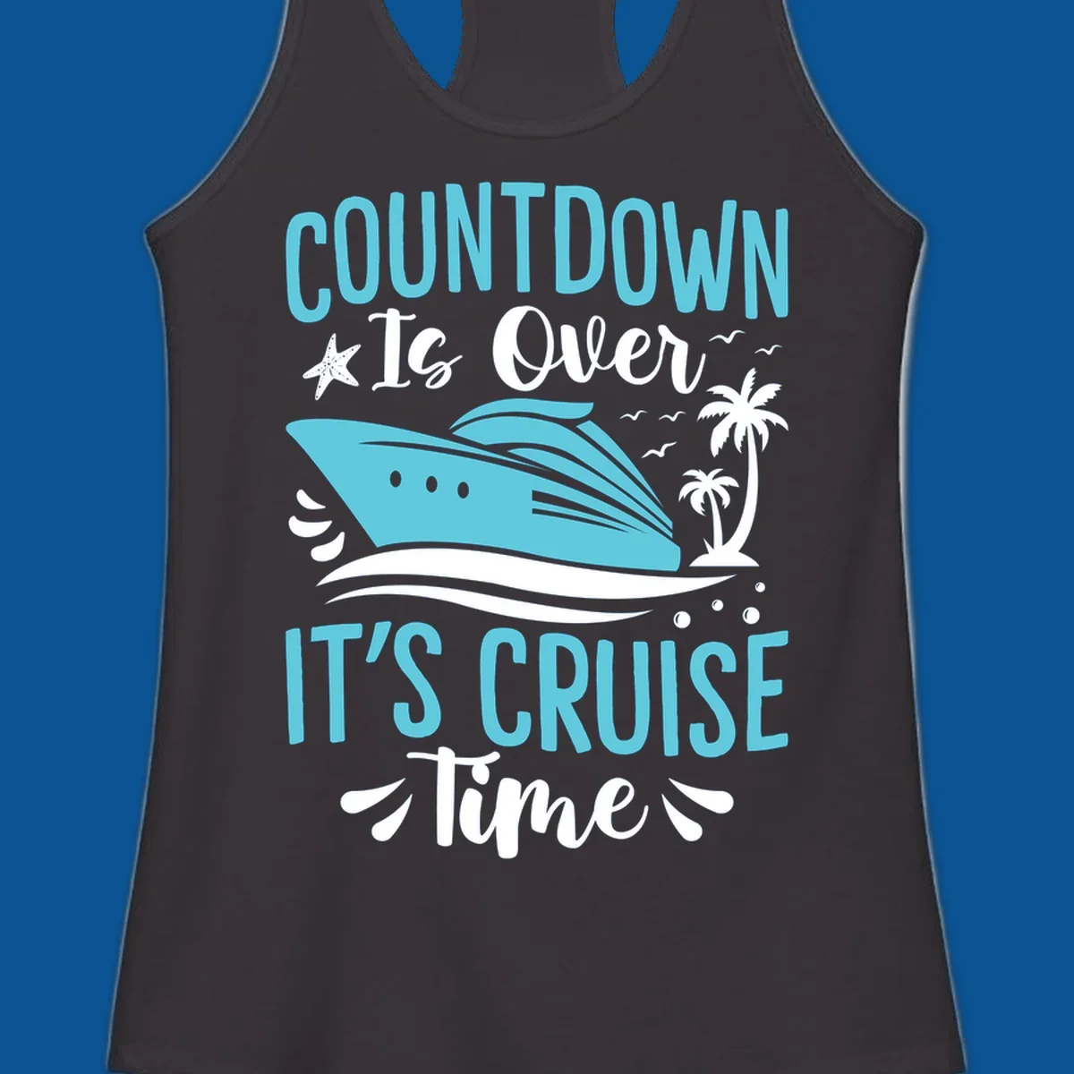 Cruise time countdown text with cruise ship, palm trees, and starfish graphic.