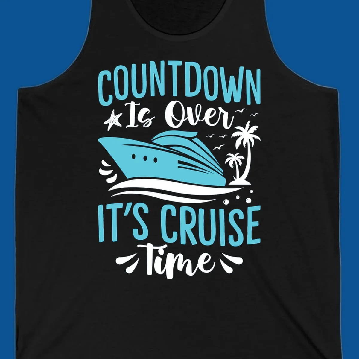 Cruise time countdown text with cruise ship, palm trees, and starfish graphic.