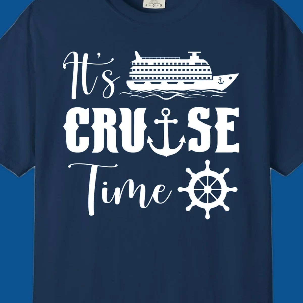 It's Cruise Time design with cruise ship, anchor, and ship wheel.