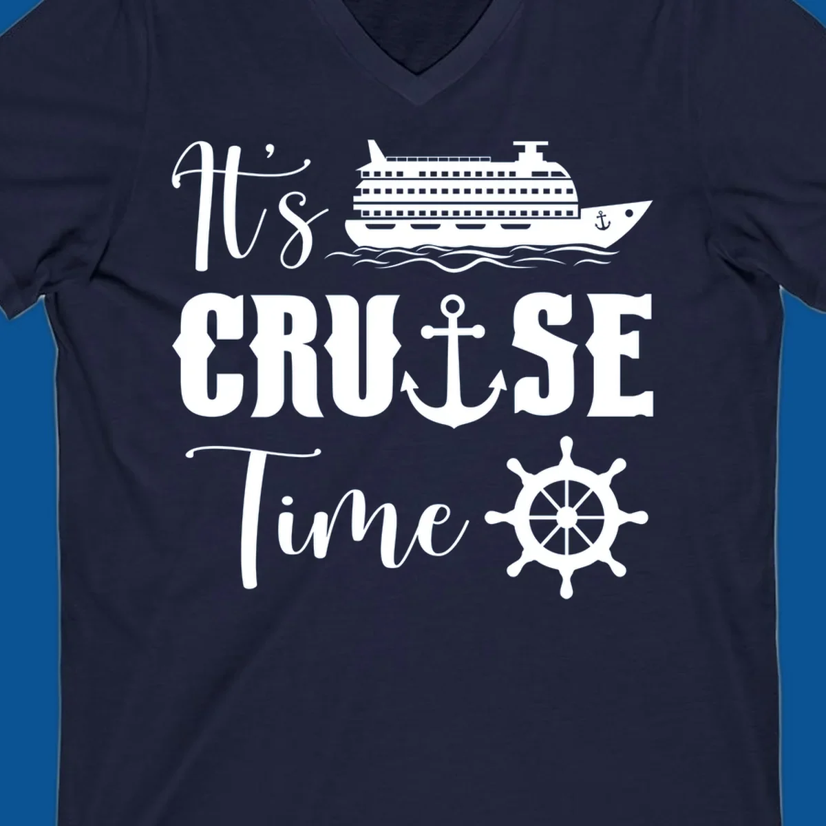 It's Cruise Time design with cruise ship, anchor, and ship wheel.