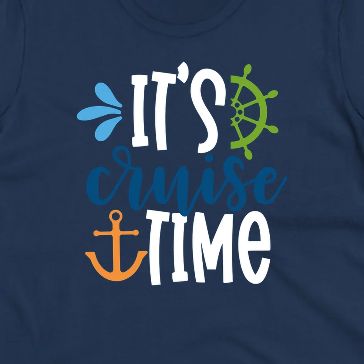 It's Cruise Time nautical design with anchor and ship's wheel.