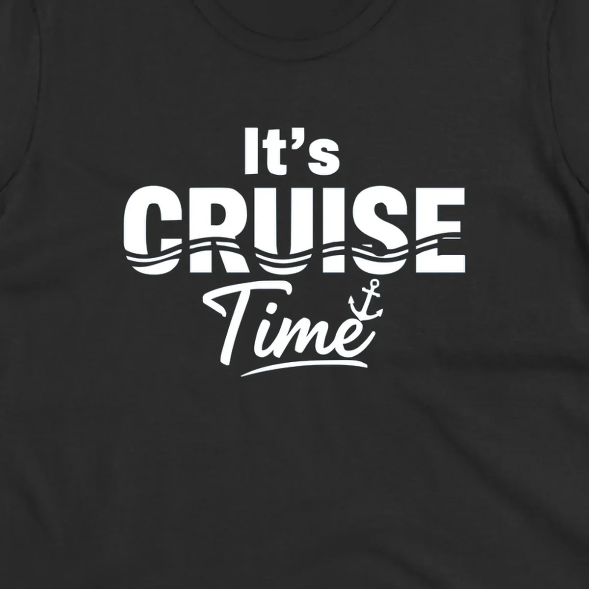 It's Cruise Time text with ocean waves and anchor graphic
