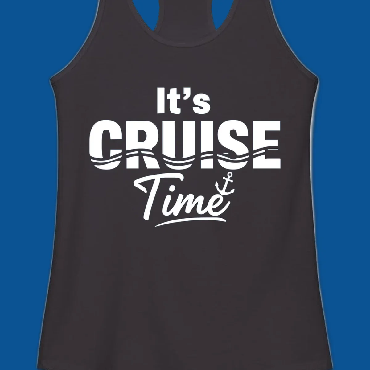 It's Cruise Time text with ocean waves and anchor graphic