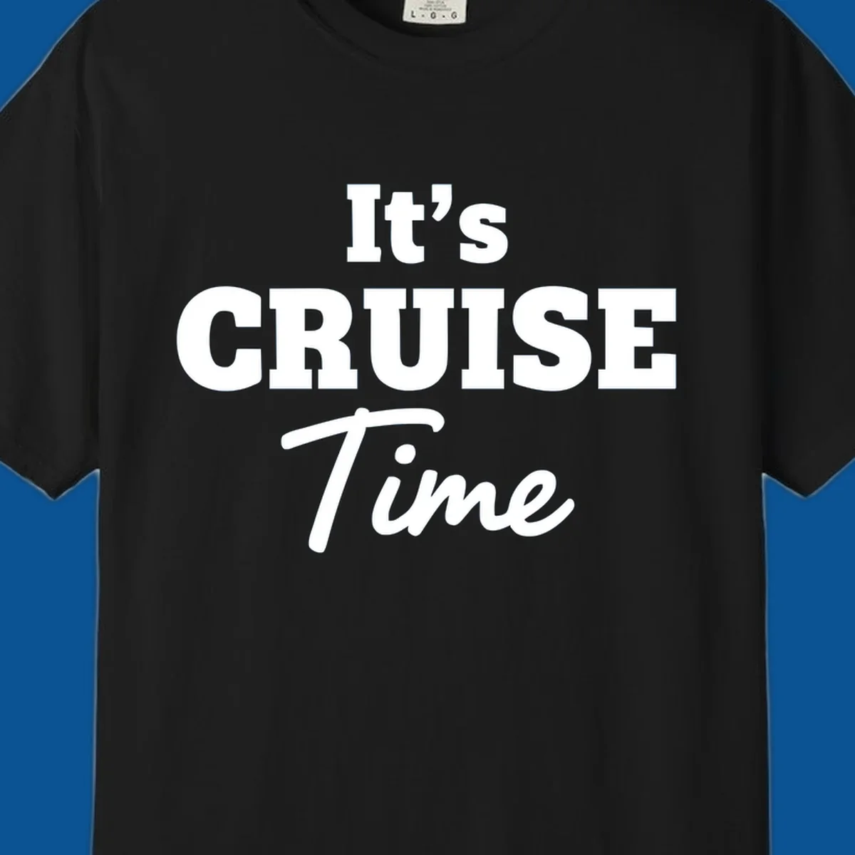 It's Cruise Time bold typography design for cruise lovers.