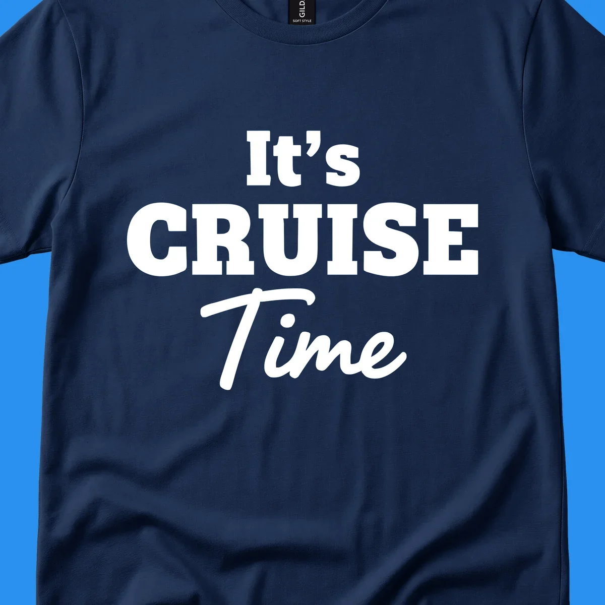 It's Cruise Time bold typography design for cruise lovers.