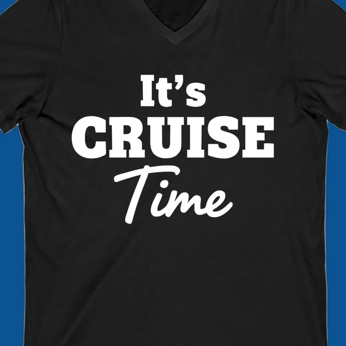 It's Cruise Time bold typography design for cruise lovers.
